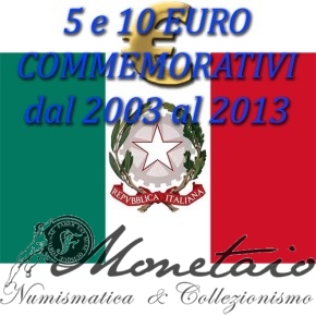 5 e 10 Euro Commemorativi Italia