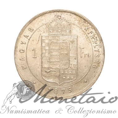 1 Forint 1879 K.B. Franz Joseph I